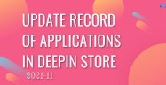 Update Record Of Applications In Deepin Store (2021-11)