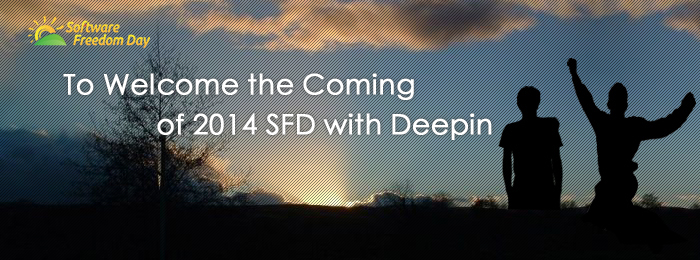 To Welcome the Coming of 2014 SFD with Deepin