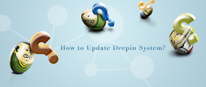 How to Update Deepin System?