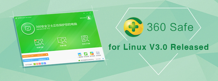 360 Safe for Linux V3.0 Released!