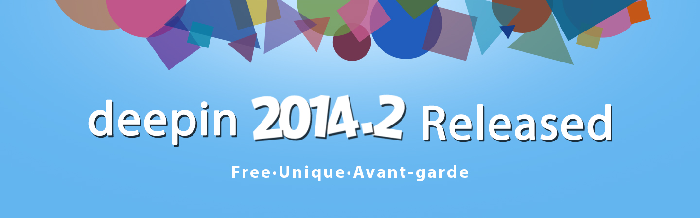 deepin 2014.2 Released—Free·Unique·Avant-garde