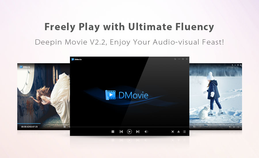 Freely Play with Ultimate Fluency - Deepin Movie V2.2, Enjoy Your Audio-visual Feast!