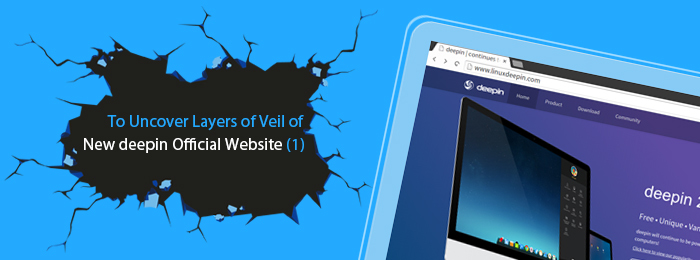 To Uncover Layers of Veil of New deepin Official Website (1)