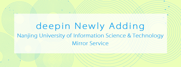 deepin Newly Adding Nanjing University of Information Science & Technology Mirror Service