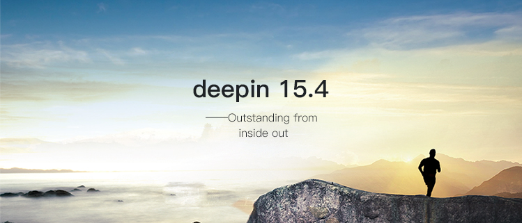 deepin 15.4——Outstanding from inside out