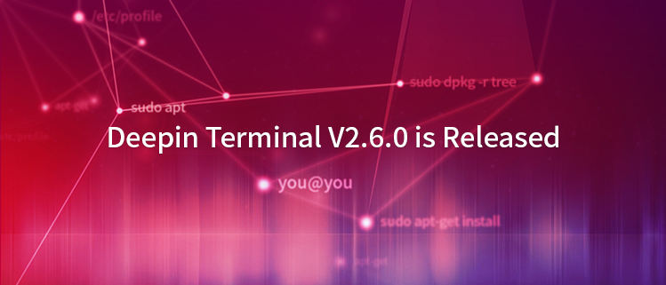 Deepin Terminal V2.6.0 is Released