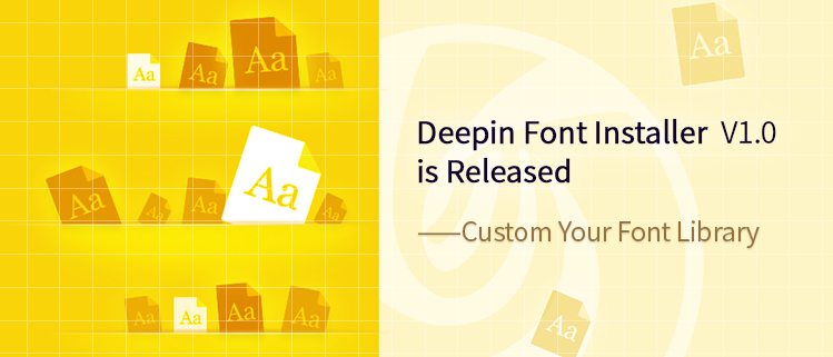 Deepin Font Installer V1.0 is Released - Custom Your Font Library