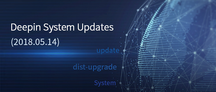 Deepin System Updates (2018.05.14)