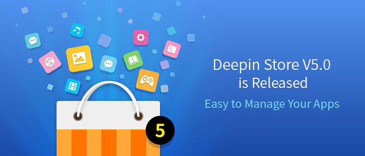 Deepin Store V5.0 is Released - Easy to Manage Your Apps