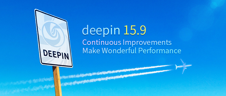 deepin 15.9 - Continuous Improvements Make Wonderful Performance