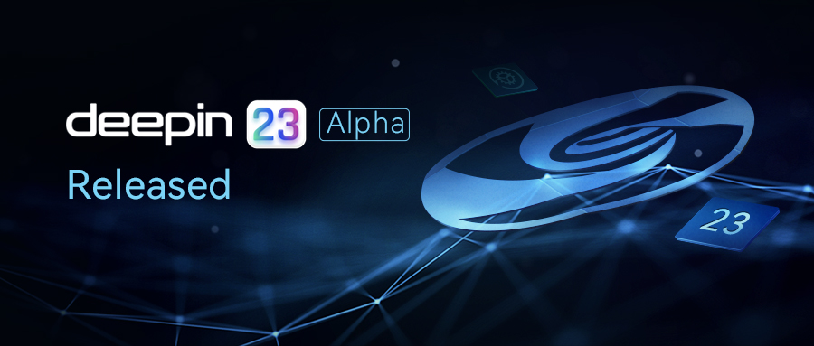 deepin v23 alpha