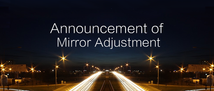 [Important]Announcement of Mirror Adjustment