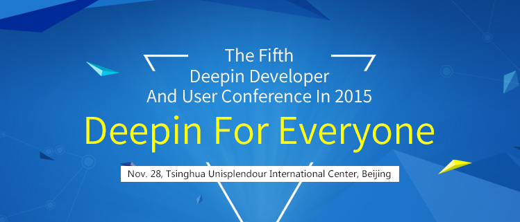 Welcome to The Fifth Deepin Developer And User Conference In 2015