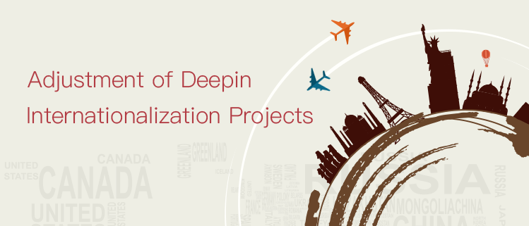 [Announcement] Adjustment of Deepin Internationalization Projects