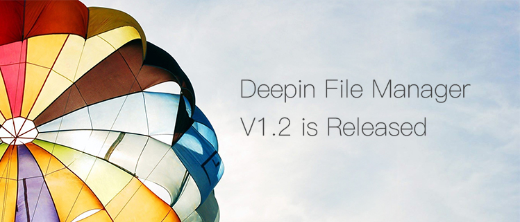 Deepin File Manager V1.2 is Released