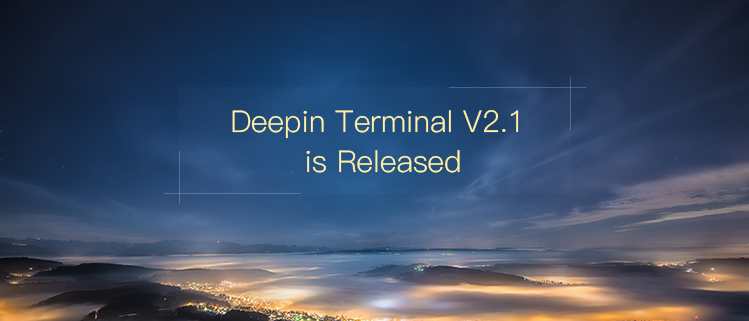 Deepin Terminal V2.1 is Released